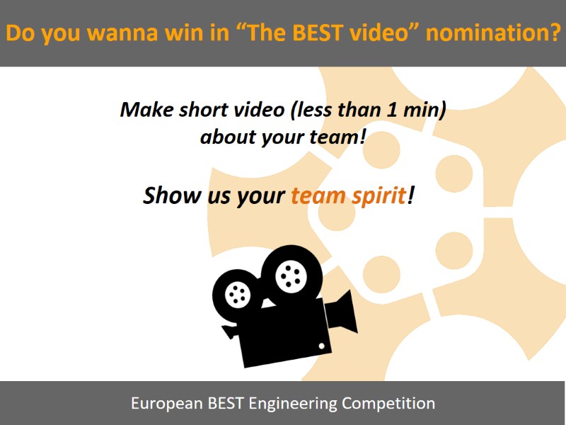 Do you wanna win in “The BEST video” nomination? Show us your team spirit!